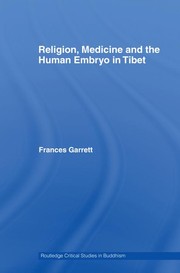 Cover of: Religion, medicine and the human embryo in Tibet by Frances Mary Garrett