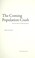 Cover of: The coming population : crash and our planet's surprising future
