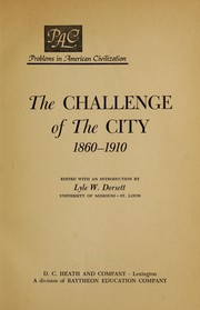 Cover of: The challenge of the city, 1860-1910