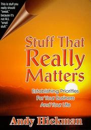 Cover of: Stuff That Really Matters by Andy Hickman, Andy Hickman