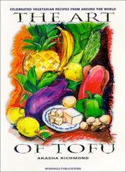 Cover of: The Art of Tofu by Akasha Richmond