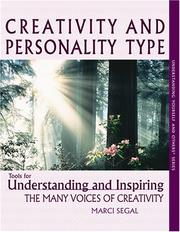 Cover of: Creativity and Personality Type : Tools for Understanding and Inspiring the Many Voices of Creativity (Understanding yourself and others series)