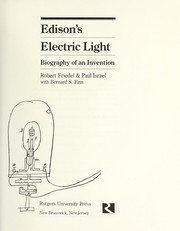 Cover of: Edison's Electric Light by Robert D. Friedel, Paul Israel, Bernard S. Finn