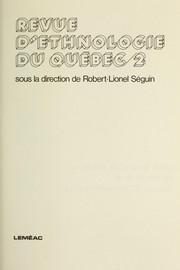 Revue d'ethnologie du Québec. Vol. 1-12. -- 1975-1980