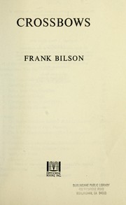 Cover of: Crossbows by Frank L. Bilson