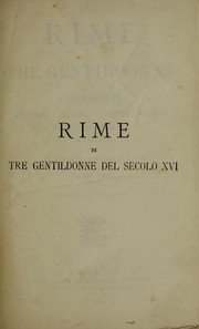 Cover of: Rime di tre gentildonne de secolo XVI