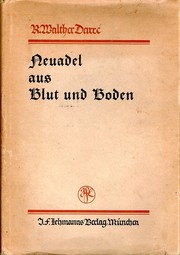 Neuadel aus Blut und Boden by Richard Walther Darré