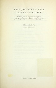 Cover of: The journals of Captain Cook by prepared from the original manuscripts by J.C. Beaglehole for the Hakluyt Society, 1955-67 ; selected and edited by Philip Edwards.