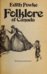 Cover of: Folklore of Canada. by Edith Fowke