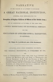 Cover of: Narrative of the failure of an attempt to establish a great national institution, intended, more especially, for the reception of orphan children of officers of the British Army: but so constituted as to form, at the same time, a highly respectable yet economical seminary, for the education of officers sons & daughters, in general