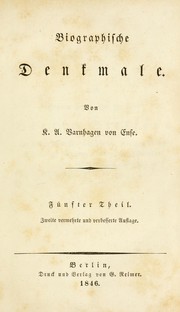 Biographische Denkmale by Karl August Varnhagen von Ense