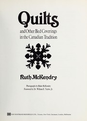 Quilts and Other Bed Coverings in the Canadian Tradition by Ruth McKendry