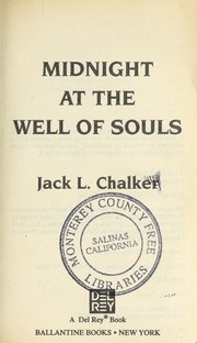 Cover of: M idnight at the well of souls. by Jack L. Chalker