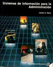 Sistemas de informacion para la administracion by Senn, James A.