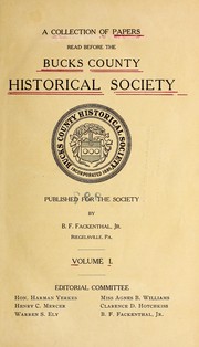 Cover of: A collection of papers read before the Bucks county historical society... v.1-     [1880]-19    .