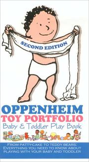 Cover of: Oppenheim Toy Portfolio Baby & Toddler Play Book (Second Edition) (Oppenheim Toy Portfolio Baby & Toddler Play Book) by Joanne Oppenheim, Stephanie Oppenheim