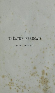 Cover of: Le théâtre français sous Louis XIV