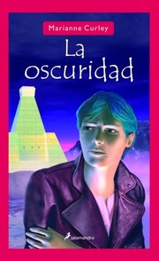 Cover of: La Oscuridad (Infantil Y Juvenil) by Marianne Curley