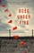 Cover of: Rose Under Fire