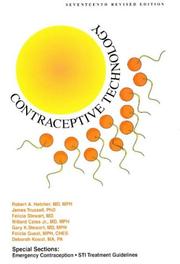 Cover of: Contraceptive Technology by Robert A. Hatcher, James Trussell, Felicia Stewart, Willard, Jr. Cates, Gary K. Stewart, Felicia Guest, Deborah Kowal