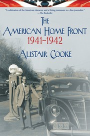 The American home front, 1941-1942 by Alistair Cooke