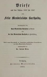 Cover of: Briefe aus den Jahren 1830 bis 1847 by Felix Mendelssohn
