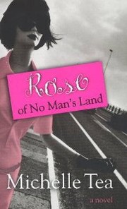 Cover of: Rose of no man's land by Michelle Tea