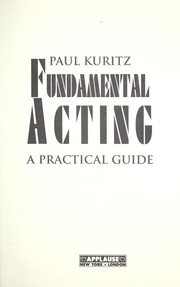 Cover of: Fundamental acting by Paul Kuritz