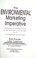 Cover of: The environmental marketing imperative