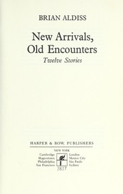 Cover of: New arrivals, old encounters: twelve stories