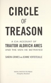 Cover of: Circle of treason: a CIA account of traitor Aldrich Aames and the men he betrayed