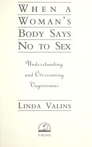 Cover of: When a woman's body says no to sex by Linda Valins