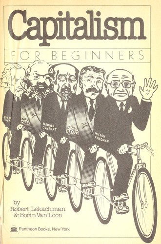 Capitalism for beginners by Robert Lekachman | Open Library