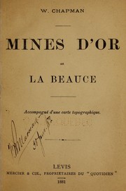 Cover of: Mines d'or de la Beauce by W. Chapman