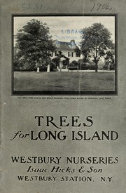 Trees for Long Island by Hicks Nurseries (Westbury, Nassau County, N.Y.)