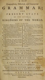 Cover of: A new geographical, historical, and commercial grammar, and present state of the several kingdoms of the world ...