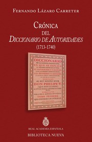 Cover of: Crónica del Diccionario de Autoridades (1713-1740) by 