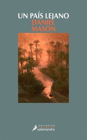 Cover of: Un país lejano by Daniel Mason, Librada Maria Piñero Garcia