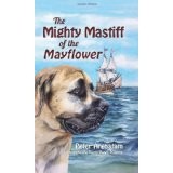 Cover of: The mighty mastiff of the Mayflower by Peter Arenstam