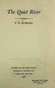 Cover of: The quiet river | P. M. Hubbard
