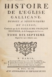 Cover of: Histoire de l'E glise gallicane, dediee a nosseigneurs du clerge by Jacques Longueval