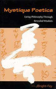 Cover of: Mystique poetica: living philosophy through revealed wisdom