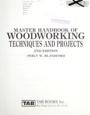 Cover of: Master handbook of woodworking techniques and projects by Percy W. Blandford