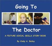 Cover of: Going to the doctor: a picture social skills story book