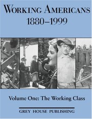 Cover of: Working Americans, 1880-1999 by Scott Derks