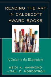 Cover of: Reading the Art in Caldecott Award Books A Guide to the Illustrations