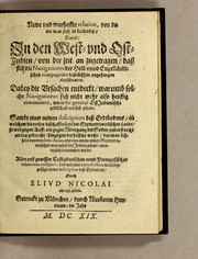 Newe vnd warhaffte Relation, von deme was sich in beederley, das ist, in den West- vnd Ost-Indien, von der Zeit an zugetragen, dass sich die Nauigationes der holl- vnnd engelländischen Compagnien daselbsthin angefangen abzuschneiden by Eliud Nicolai