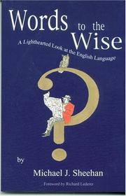 Cover of: Words to the wise: a lighthearted look at the English language