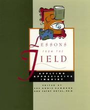 Cover of: Lessons from the field: applying appreciative inquiry