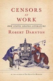 Censors at work by Robert Darnton